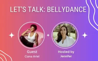 Let’s Talk: Bellydance (Episode 1): Ciana Ariel on Disagreements Versus Disrespect