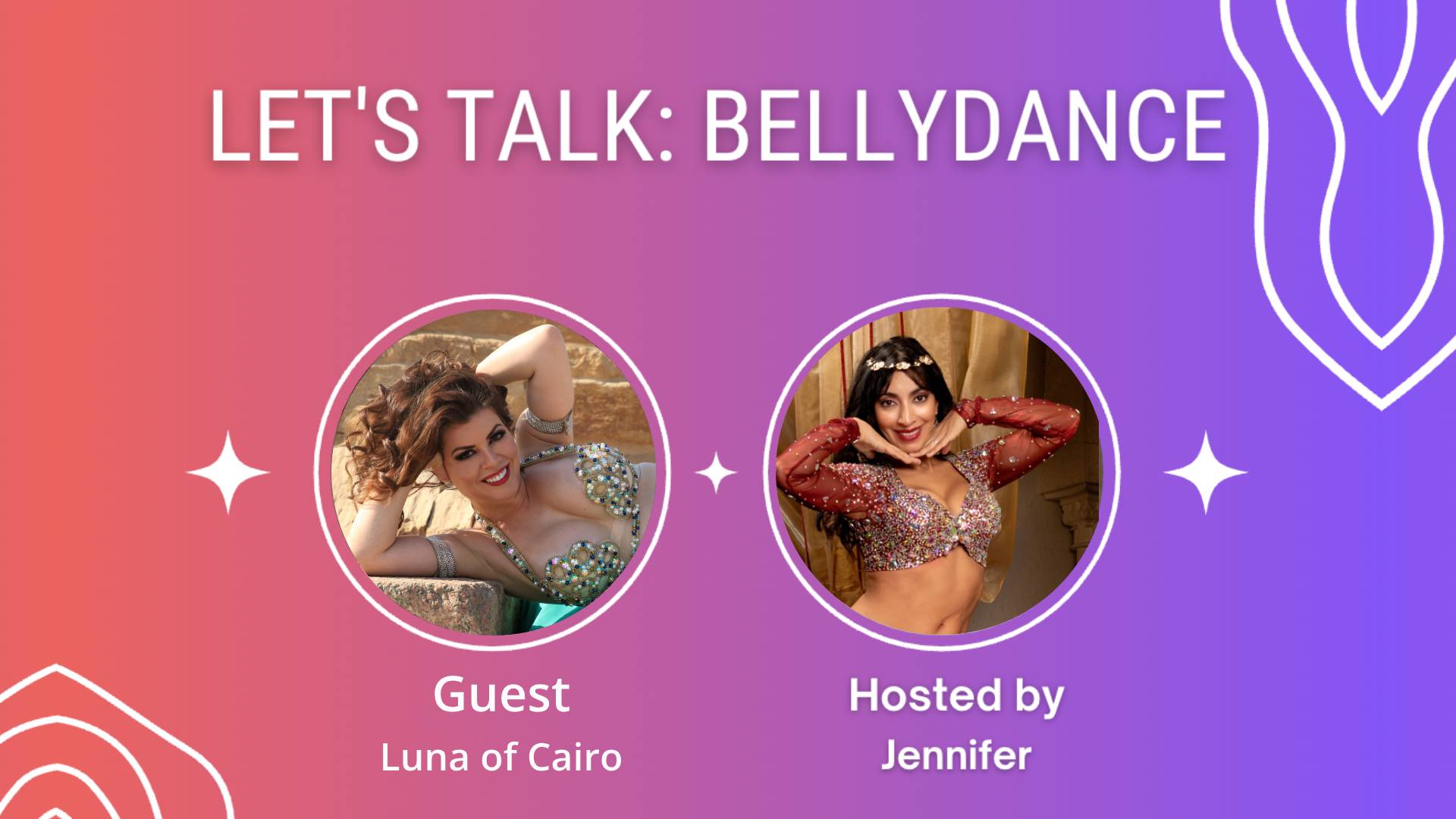 Lets talk bellydance podcast luna of cairo on bellydance and personal life struggles