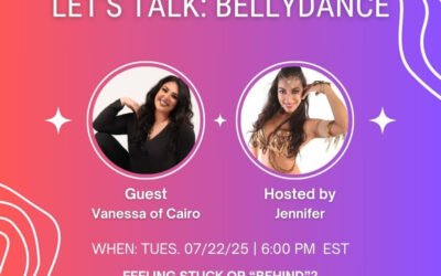 Let’s Talk:Bellydance (Ep. 12) Vanessa of Cairo Talks About Being Ok With Where You Are At