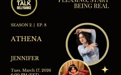 Let’s Talk: Bellydance (Season 2 Ep. 8) With Athena Shimmy